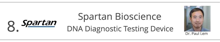 Banner: 8. Spartan Bioscience DNA diagnostic testing device, with Dr. Paul Lem